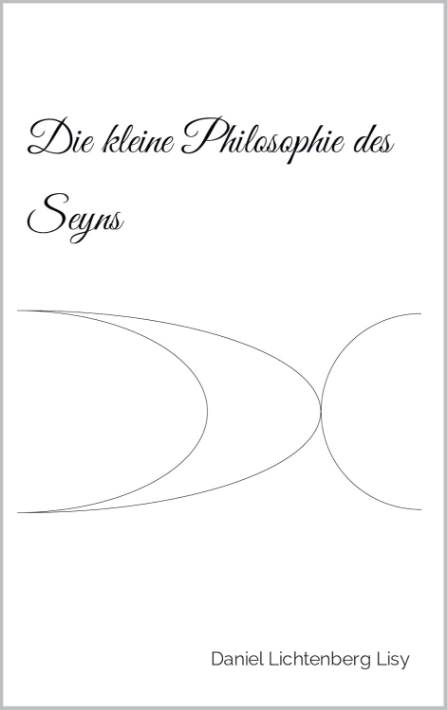 Die kleine Philosophie des Seyns